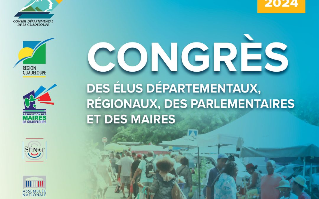 Le 18eme congrès des élus départementaux, régionaux, des parlementaires et des maires se tiendra le 12 juin 2024